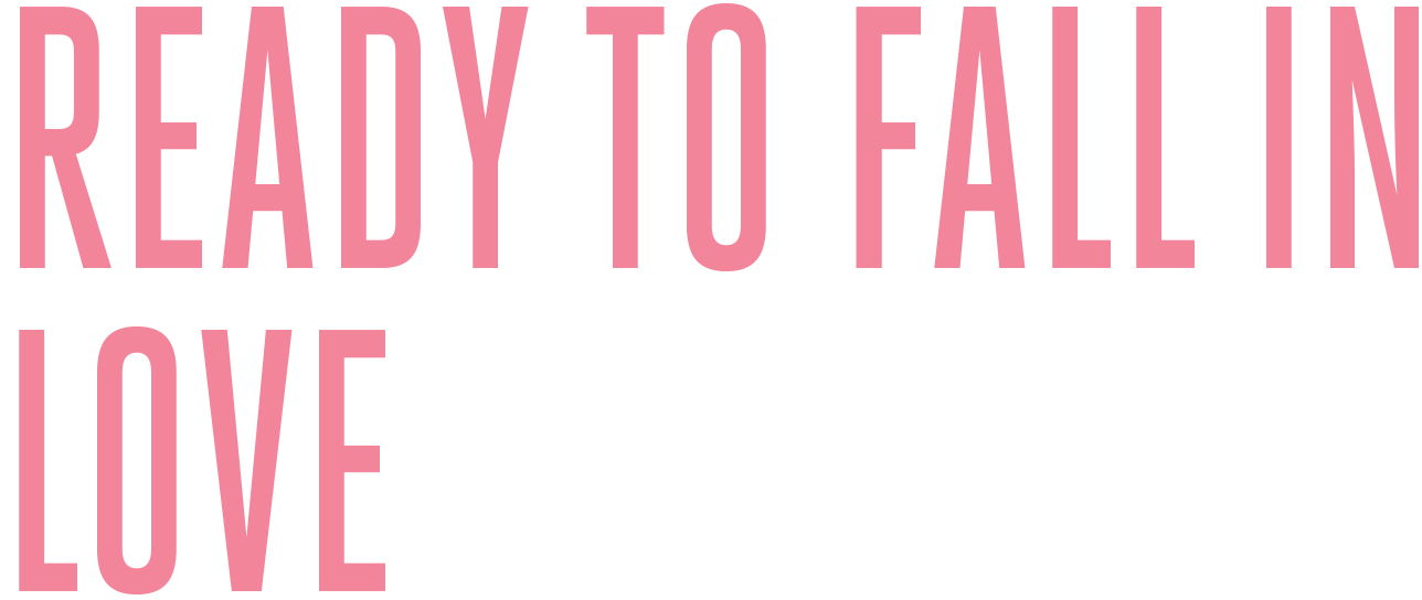Ready to Fall in Love