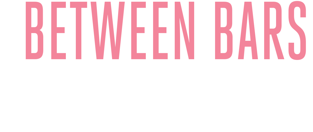 Between Bars